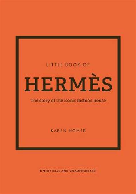 The Story of the Iconic Fashion House by Karen Homer 